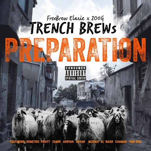 08 - Trench Brews (Freebrew Elarie & Zoog) - Get Right Feat. Mizrah & Chamad