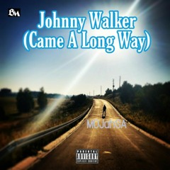 Johnny Walker (Prod By A-One Siz)