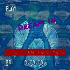 Dream In