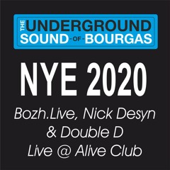 Bozhlive, Nick Desyn & Double D - New Year Eve 31.12.2019