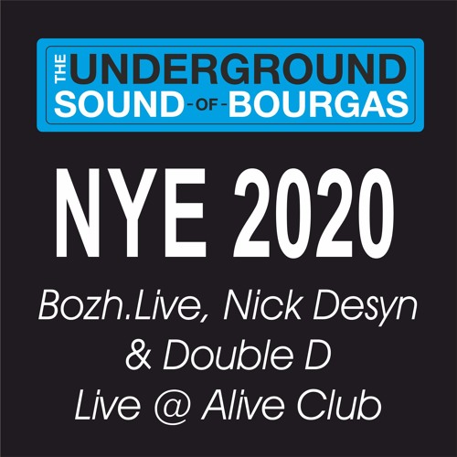 Bozhlive, Nick Desyn & Double D - New Year Eve 31.12.2019