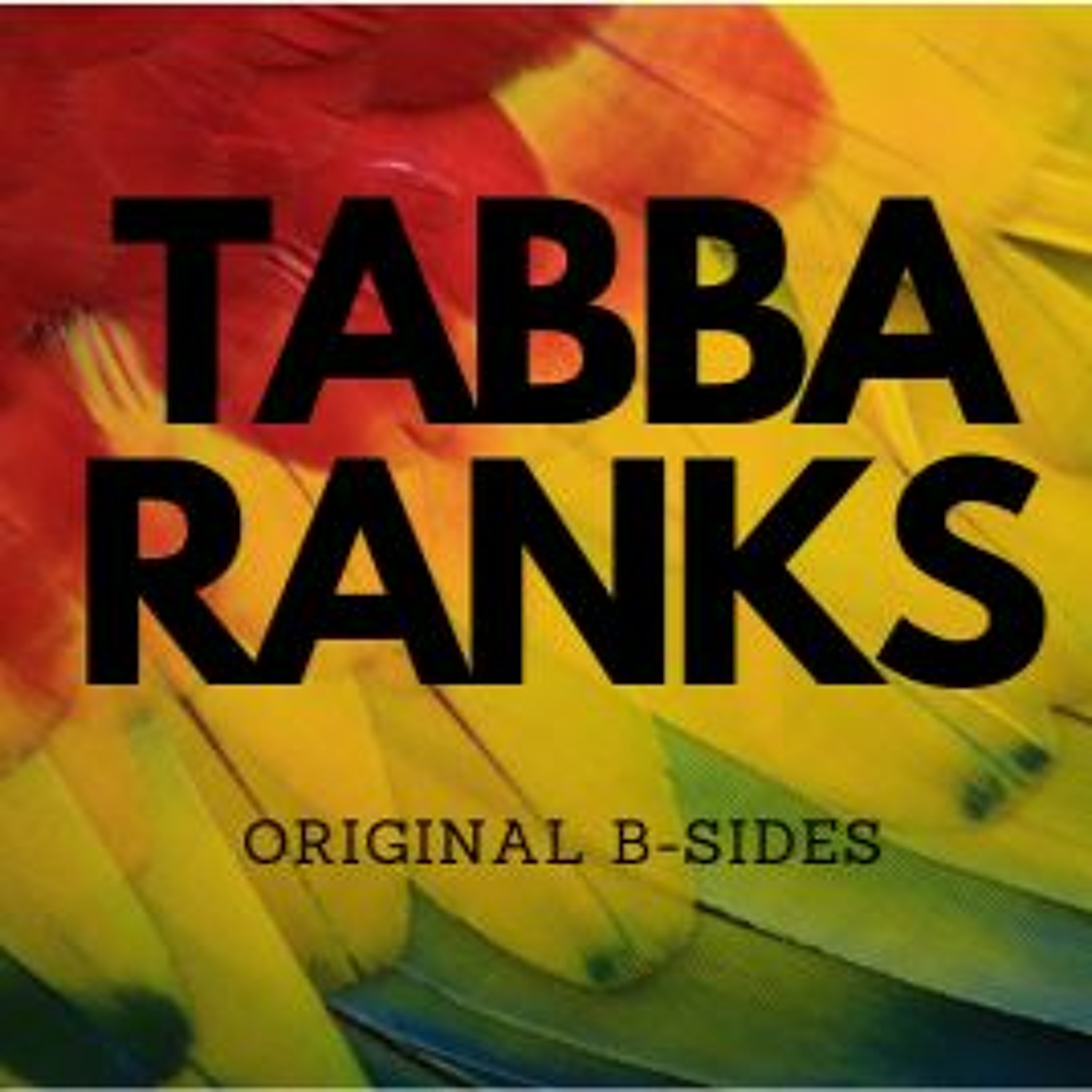 TABBA RANKS - DONT LET YURSELF DOWN (ORIGINAL B-SIDES) *CLIP episode artwork