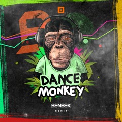 Dance Monkey - Tones and I - Benbek (Remix)