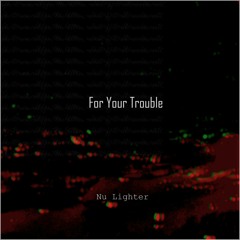 Nu Lighter >>> Way Back