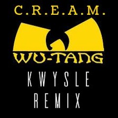 WuTang Clan - C.R.E.A.M KWS ReMiX
