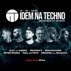 IDEM NA TECHNO Od Nevidím Do Nevidím 18.1.2020 Enjoyclub Žilina