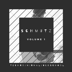 Schmutz Series. (Minimal Techno)