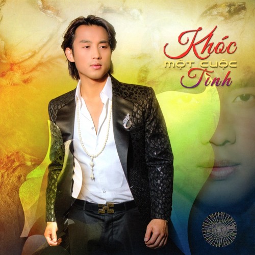 05. Khoc Mot Cuoc Tinh - Dan Nguyen