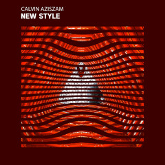 Calvin Aziszam - New Style