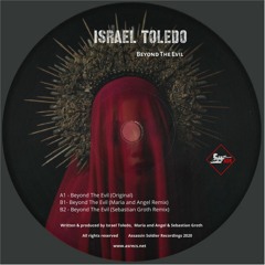 Israel Toledo - Beyond The Evil EP Preview