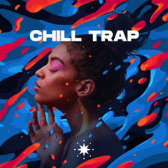 Chill Trap - Chillout and Relax/Study to Lofi/Trap/Beats