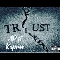 No Trust (AP feat. Kapree) (prod. midlow)