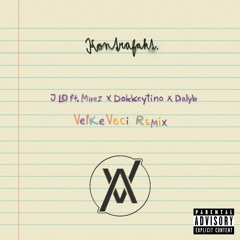 Kontrafakt - JLo (VelkeVeci Remix) [Free Download]