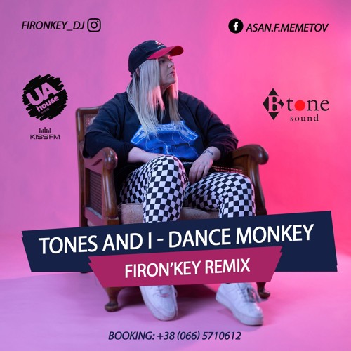 Stream Tones and I - Dance Monkey (Firon'key Radio Edit) by FironKey |  Listen online for free on SoundCloud