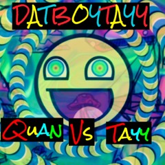 Quan Vs Tayy