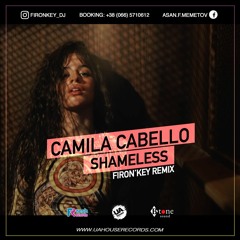 Camila Cabello - Shameless (Firon'key radio edit)