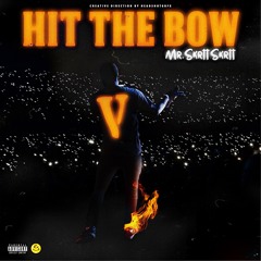 MrSkrtt-HitDaBow