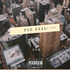 FOR REAL ft ESM RYDA