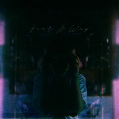 Feel A Way ft. Yanna