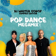 DJ WALTER GODOY - SUMMER POP DANCE - MEGAMIX