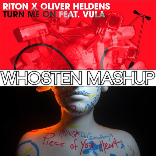 Riton X Oliver Heldens X Meduza X Goodboys - Turn My Piece Of Your Heart On (Whosten Mashup)