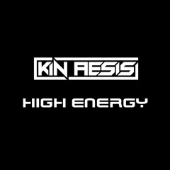 Kin Aesis - High Energy (Free download)