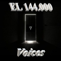 EL 144.000 - Voices