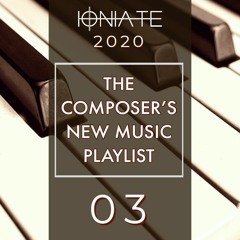 2020|03 - The Composer's New Music Playlist