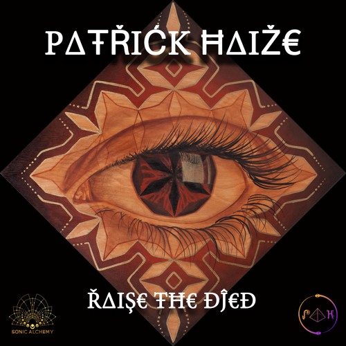 01 Patrick Haize - Raise The Djed