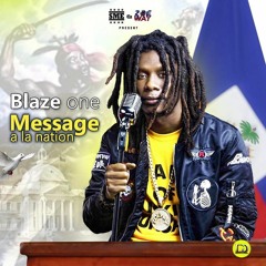 Blaze One - Message A La Nation