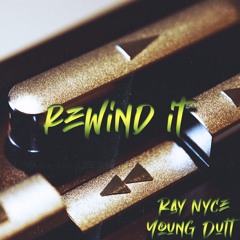 Rewind It (feat. Young Dutt)