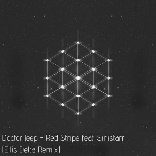 Doctor Jeep - Red Stripe - Feat. Sinistarr (Ellis Delta Remix)