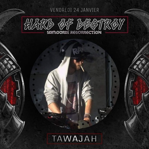 Hard Of Destroy Samourai Resurrection 24-01-2020 DJ Contest By Tawajah (WINNER)