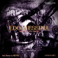 Edo Messina - Spread Your Visions V1 (Original Mix)