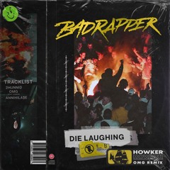 Badrapper & Cancel - OMG (Howker Remix)