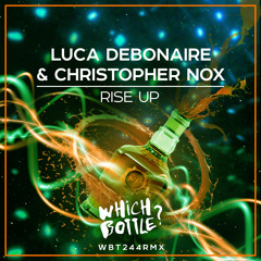 Luca Debonaire & Christopher Nox - Rise Up (Radio Edit)#1 Traxsource Top 100 Electro House