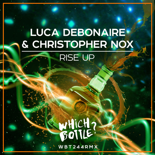 Luca Debonaire & Christopher Nox - Rise Up (Radio Edit)#1 Traxsource Top 100 Electro House