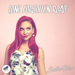 Long Forgotten Road - SCILLA HESS