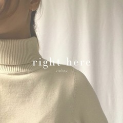 keshi - right here (cover) | vio