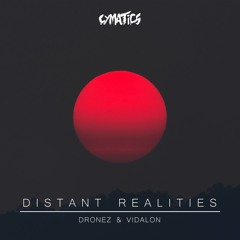 Dronez & Vidalon - Distant Realities (EUPHORIA SONG CONTEST)