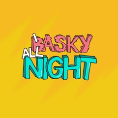 Basky - All Night [FREE DOWNLOAD]