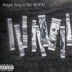Royal Serg (feat. RG WOOD)-Nah Foreal