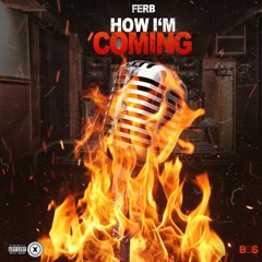 Ferb- How Im Coming (freestyle)
