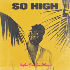 So High feat. Marc E Bassy (Prod. by JAYLIEN)