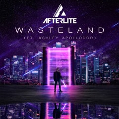 Wasteland (ft. Ashley Apollodor)