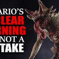 "Ontario's Nuclear Warning Was NOT a Mistake" Creepypasta