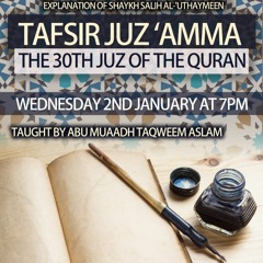 Tafsir Juz Amma Surat An Naba PT2 | Sheikh Uthaymeen Explanation | Abu Muadh Taqweem | 15/01/20