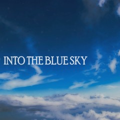 Into The Blue Sky - Emotional Inspiring Music [FREE DOWNLOAD]