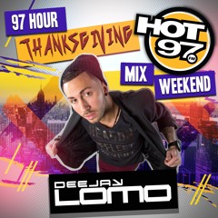 Deejay Lomo - Hot 97 Thanksgiving Mix Weekend 2019