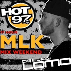 Deejay Lomo - Hot 97 MLK Mix Weekend 2020